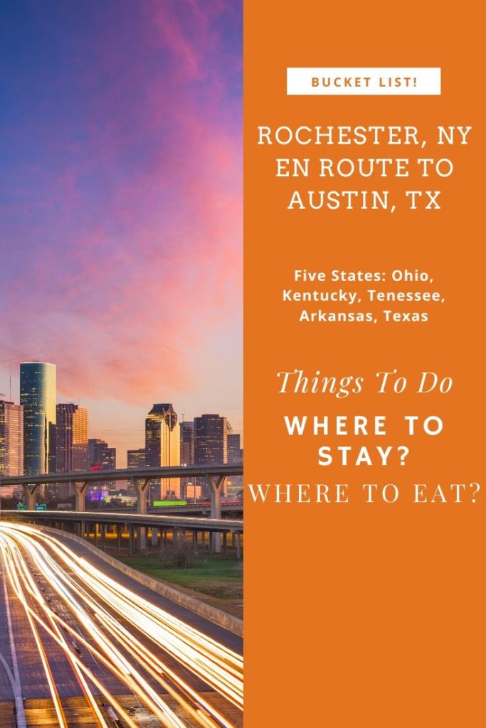 Bucket List! Rochester, NY en route to Austin, Texas