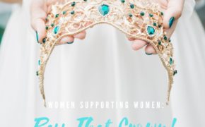 Women Supporting Women: Pass That Crown!